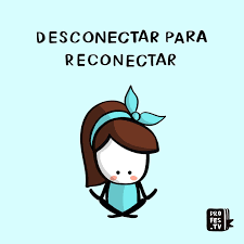 Desconectar para reconectar